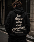 for those who look expensive