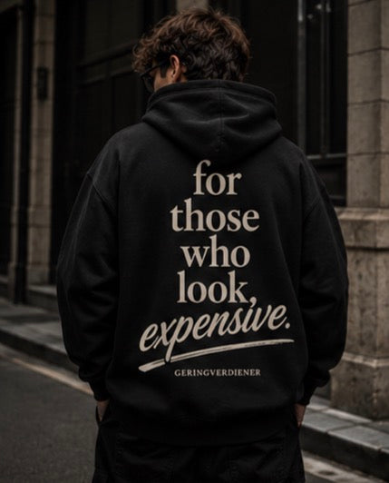 for those who look expensive