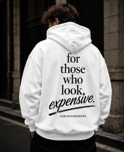 for those who look expensive
