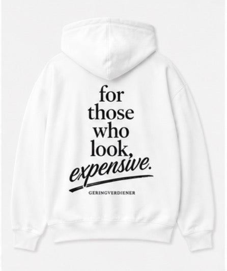 for those who look expensive