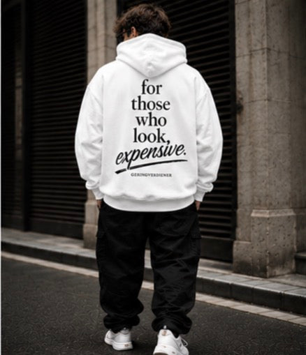 for those who look expensive